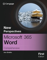 New Perspectives Microsoft� 365� Word� Comprehensive, First Edition - Shaffer, Ann