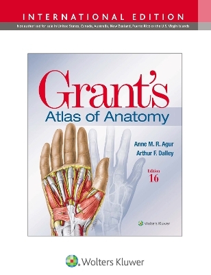 Grant's Atlas of Anatomy - Anne M. R. Agur, Arthur F. Dalley II
