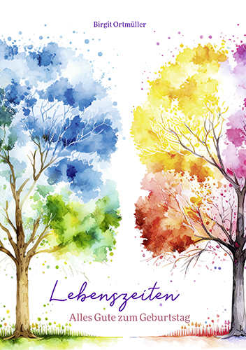 Lebenszeiten - Birgit Ortm&uuml;ller