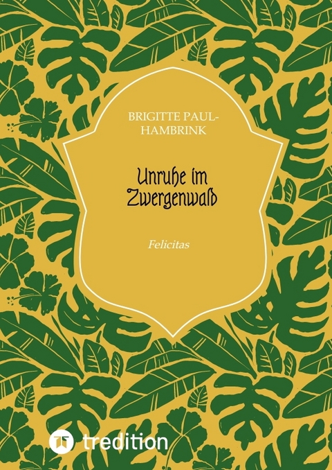 Unruhe im Zwergenwald - Brigitte Paul-Hambrink