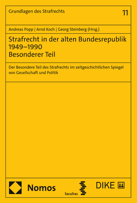 Strafrecht in der alten Bundesrepublik 1949&ndash;1990 - Besonderer Teil - 