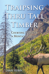 Traipsing Thru Tall Timber - Larry Rubin