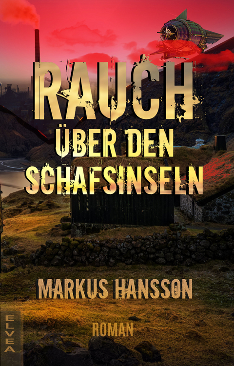 Rauch &uuml;ber den Schafsinseln - Hansson Markus