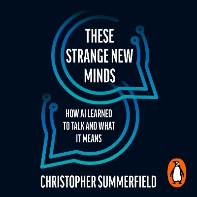 These Strange New Minds - Christopher Summerfield