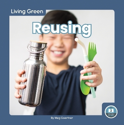 Reusing - Meg Gaertner