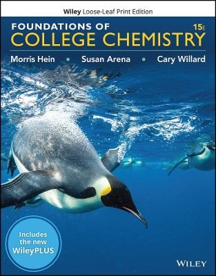 Foundations of College Chemistry, 15e with Wileyplus Card and Loose-Leaf Set Multi-Term - Morris Hein, Susan Arena, Cary Willard