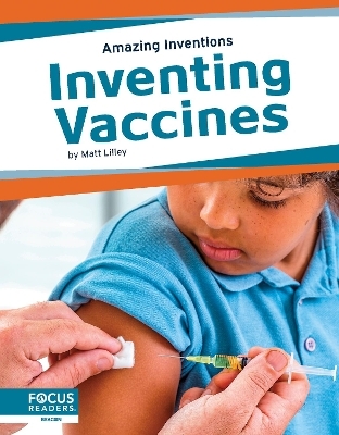 Inventing Vaccines - Matt Lilley