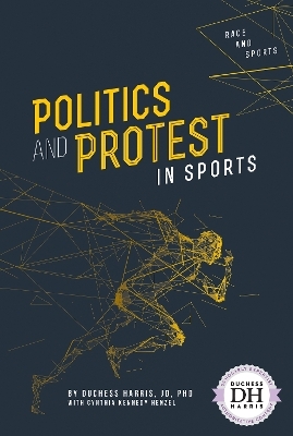 Politics and Protest in Sports - JD Harris  PhD  Duchess