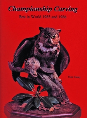 Championship Carving—Volume II