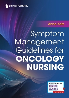 Symptom Management Guidelines for Oncology Nursing - Anne Katz
