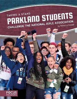 Parkland Students Challenge the National Rifle Association - Rebecca Rowell