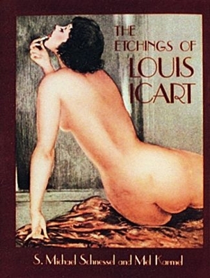 The Etchings of Louis Icart - S. Michael Schnessel