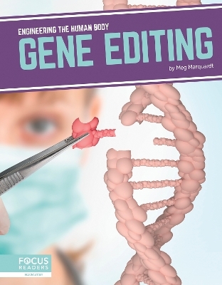 Gene Editing - Meg Marquardt