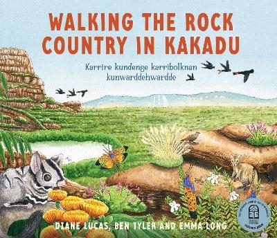 Walking the Rock Country in Kakadu - Diane Lucas, Ben Tyler