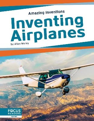 Inventing Airplanes - Allan Morey