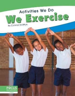 We Exercise - Connor Stratton