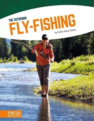 Fly-Fishing - Emily Rose Oachs