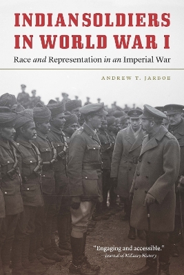 Indian Soldiers in World War I - Andrew T. Jarboe