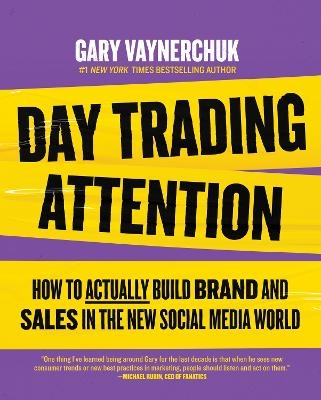 Day Trading Attention - Gary Vaynerchuk