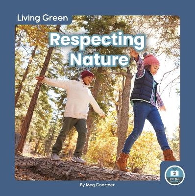 Respecting Nature - Meg Gaertner