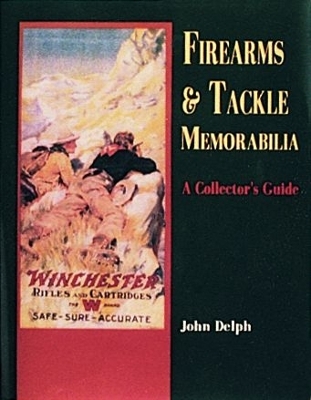 Firearms and Tackle Memorabilia - John Delph