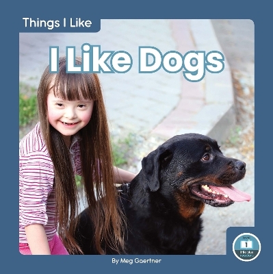 I Like Dogs - Meg Gaertner