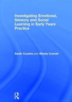 Investigating Emotional, Sensory and Social Learning in Early Years Practice