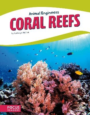 Coral Reefs - Kathryn Hulick