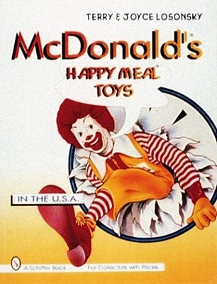 McDonald's&reg; Happy Meal&reg;  Toys - Terry and Joyce Losonsky
