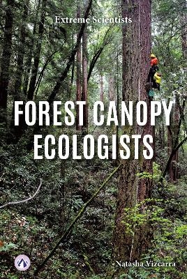 Forest Canopy Ecologists