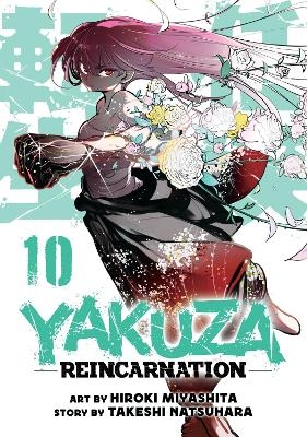 Yakuza Reincarnation Vol. 10 - Takeshi Natsuhara