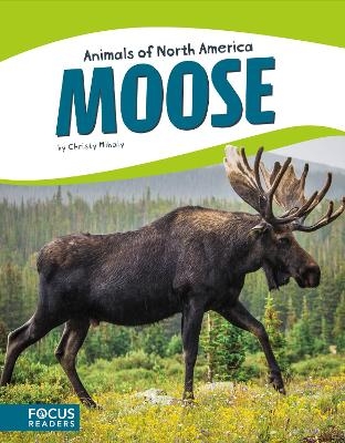 Moose - Christy Mihaly