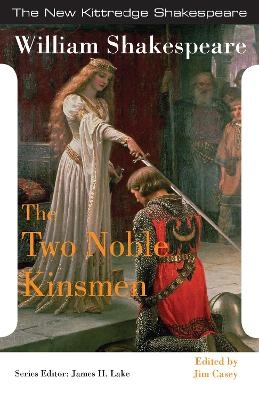 The Two Noble Kinsmen - William Shakespeare