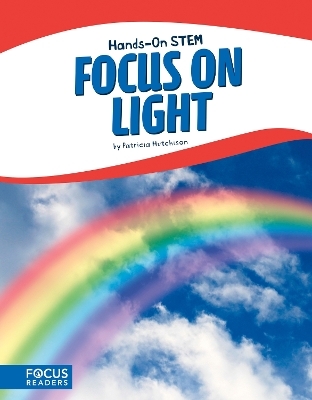 Focus on Light - Patricia Hutchison