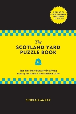 The Scotland Yard Puzzle Book - Sinclair McKay