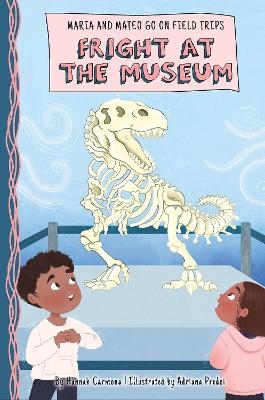 Fright at the Museum - Hannah Carmona