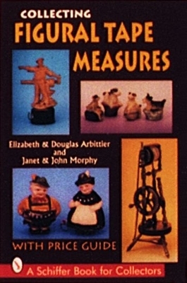 Collecting Figural Tape Measures - Elizabeth &amp Arbittier;  Douglas
