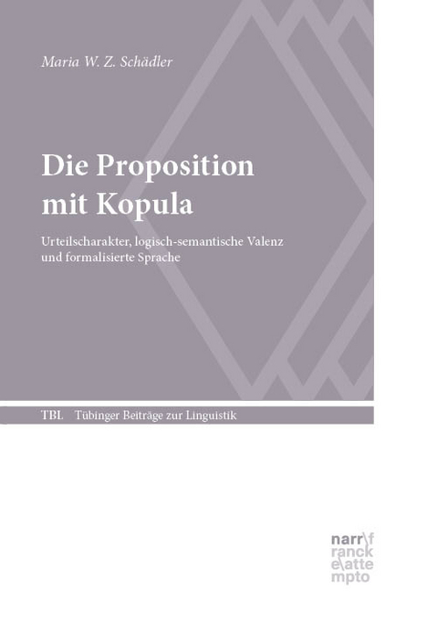Die Proposition mit Kopula - Maria W. Z. Sch&auml;dler