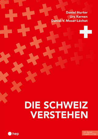 Die Schweiz verstehen (Print inkl. E-Book Edubase)