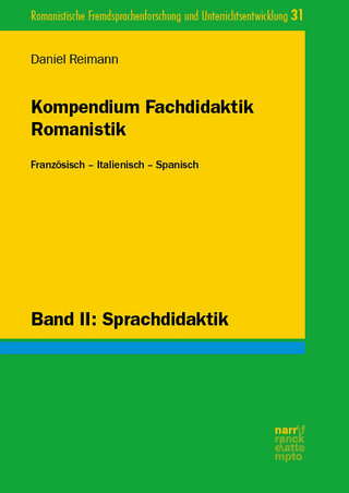 Kompendium Fachdidaktik Romanistik. Französisch – Italienisch – Spanisch