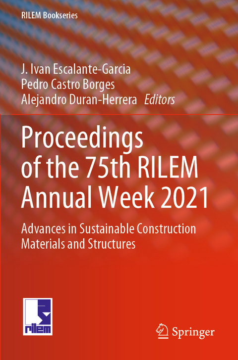 Proceedings of the 75th RILEM Annual Week 2021 - 
