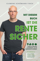 Mit diesem Buch ist die Rente sicher - Clemens Sch&ouml;mann-Finck