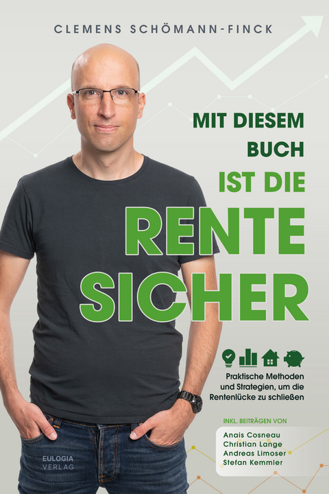 Mit diesem Buch ist die Rente sicher - Clemens Sch&ouml;mann-Finck