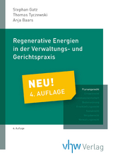 Regenerative Energien in der Verwaltungs- und Gerichtspraxis - Stephan Gatz, Thomas Tyczewski, Anja Baars