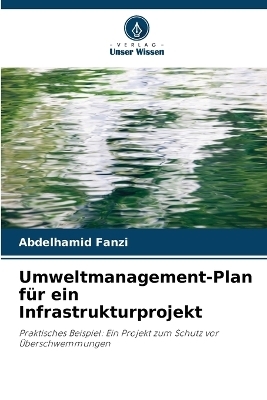 Umweltmanagement-Plan für ein Infrastrukturprojekt
