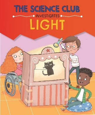 The Science Club Investigates: Light