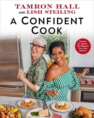A Confident Cook - Tamron Hall, Lish Steiling