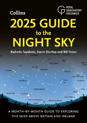 2025 Guide to the Night Sky - Radmila Topalovic, Storm Dunlop, Wil Tirion