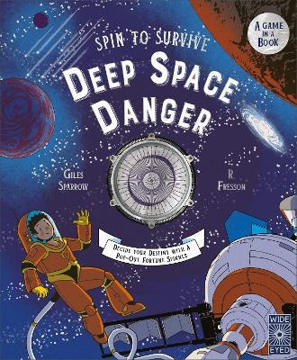 Spin to Survive: Deep Space Danger - Giles Sparrow