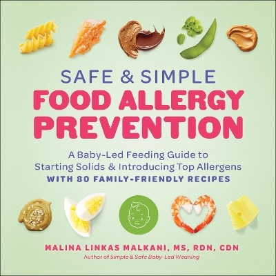 Safe and Simple Food Allergy Prevention - Malina Malkani